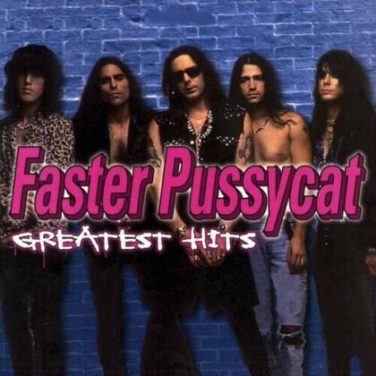 Faster Pussycat - Greatest Hits (2024 Reissue, Friday Music, Édition Limitée, LP)