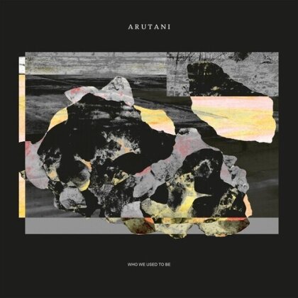 Arutani - Who We Used To Be (LP)