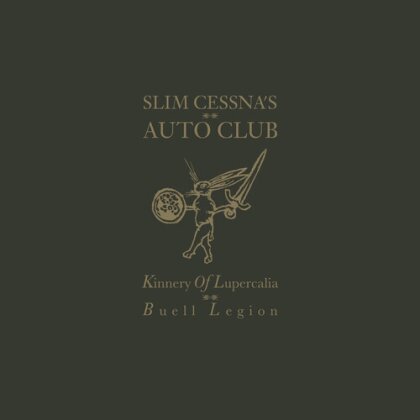 Slim Cessna's Auto Club - Kinnery Of Lupercalia: Buell Legion (LP)