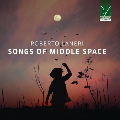 Roberto Laneri - Songs Of The Middle Space