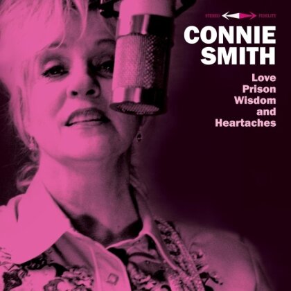 Connie Smith - Love,Prison,Wisdom and Heartaches