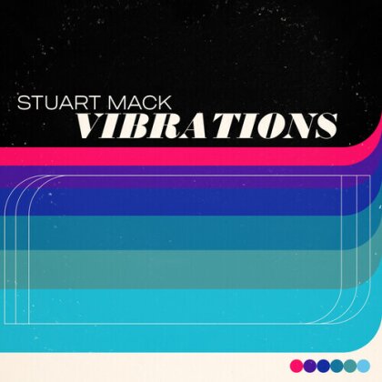 Stuart Mack - Vibrations (Digipack, Outside in Music)