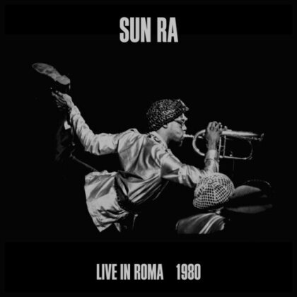 Sun Ra - Live In Roma 1980 (2 CDs)
