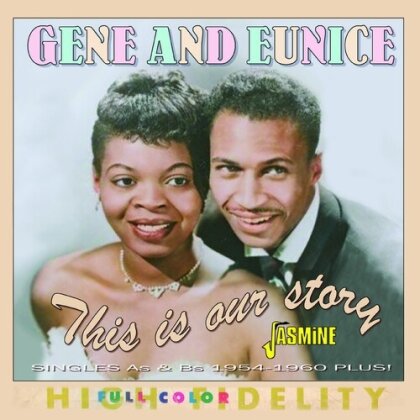 Gene & eunice - This Is Our Story: Singles As & Bs 1954-1960 Plus