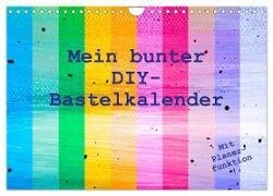 Mein bunter DIY-Bastelkalender (Wandkalender 2025 DIN A4 quer) - CALVENDO Monatskalender