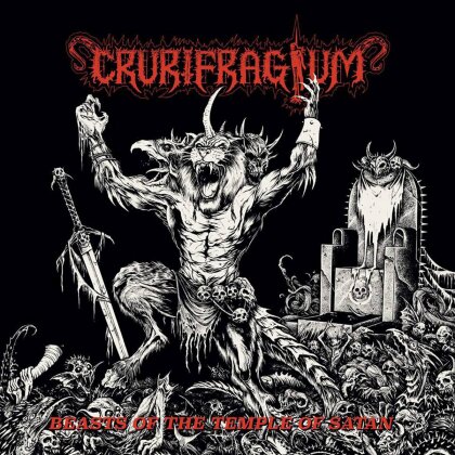 Crurifragium - Beasts Of The Temple Of Satan (2024 Reissue)
