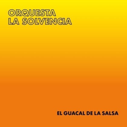 Orquesta La Solvencia - El Guacal de La Salsa (LP)