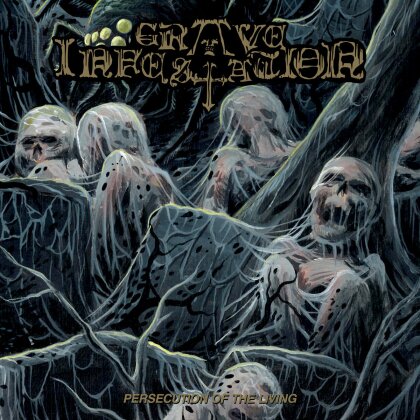 Grave Infestation - Persecution Of The Dead (2024 Reissue)