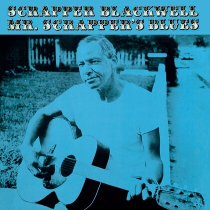 Scrapper Blackwell - Mr. Scrapper's Blues (2024 Reissue, Blues Joint, LP)