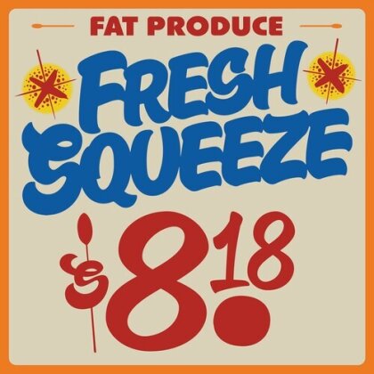 Fat Produce - Fresh Squeeze (LP)