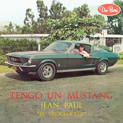 Jean Paul El Troglodita - Tengo Un Mustang (LP)