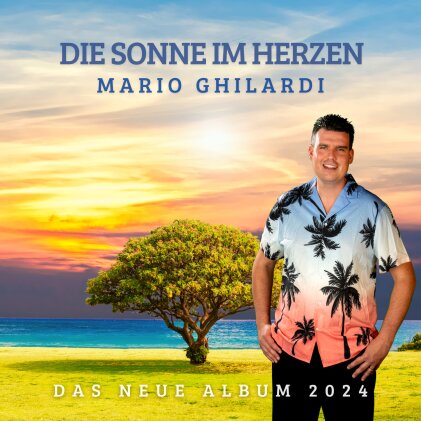 Mario Ghilardi - Die Sonne Im Herzen