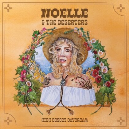Noelle & The Deserters - High Desert Daydream (LP)