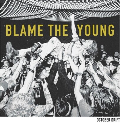 October Drift - Blame The Young (LP)
