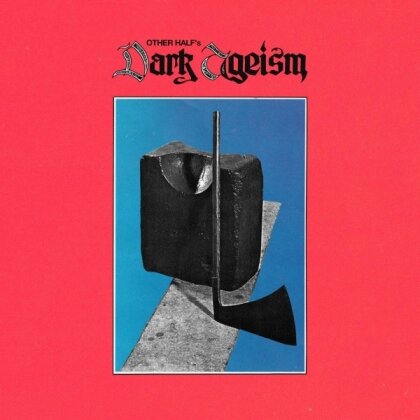 Other Half - Dark Ageism (Red Smoke Vinyl, LP)