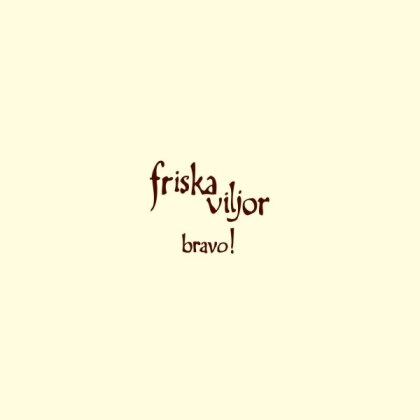 Friska Viljor - Bravo! (2024 Reissue, LP)