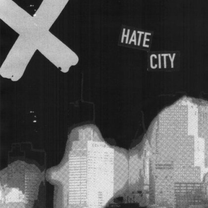 X (Austalia) - Hate City (7" Single)