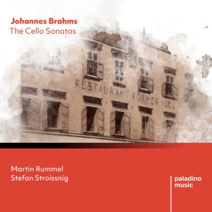 Martin Rummel, Stefan Stroissnig & Johannes Brahms (1833-1897) - The Cello Sonatas