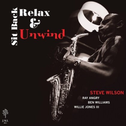 Steve Wilson - Sit Back Relax & Unwind (Gatefold, LP)