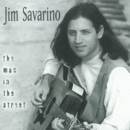 Jim Savarino - Man In The Street