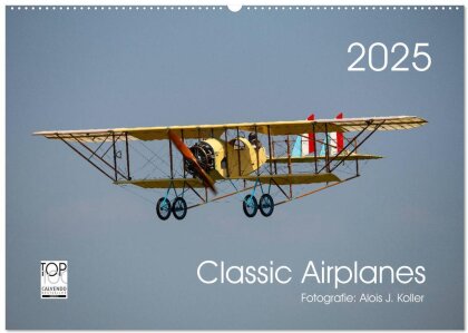 Classic Airplanes (Wandkalender 2025 DIN A2 quer) - CALVENDO Monatskalender