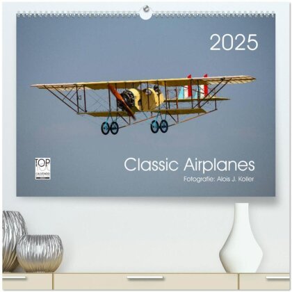 Classic Airplanes (hochwertiger Premium Wandkalender 2025 DIN A2 quer) - Kunstdruck in Hochglanz