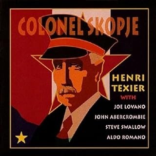 Henri Texier - Colonel Skopje (2024 Reissue)