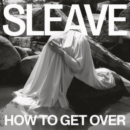 Sleave - How To Get Over (LP)