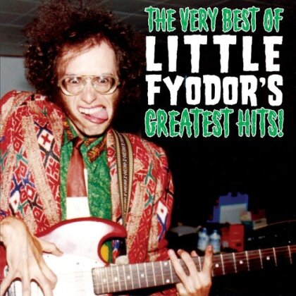 Little Fyodor - Very Best Of Little Fyodor's Greatest Hits