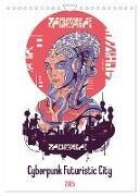 Cyberpunk Futuristic City (Wall Calendar 2025 DIN A4 portrait) - CALVENDO 12 Month Wall Calendar