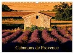Cabanons de Provence (Calendrier mural 2025 DIN A3 vertical) - CALVENDO calendrier mensuel