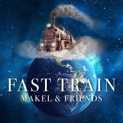 Makel & Friends - Fast Train (LP)