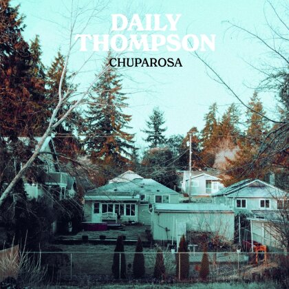 Daily Thompson - Chuparosa (Digisleeve)