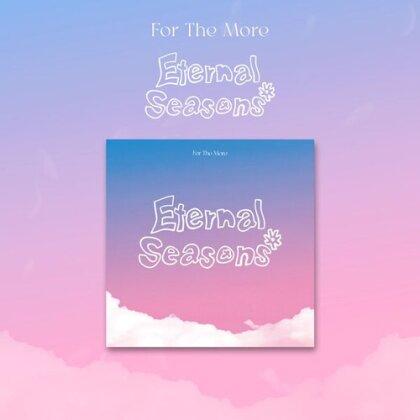For The More (K-Pop) - Eternal Seasons