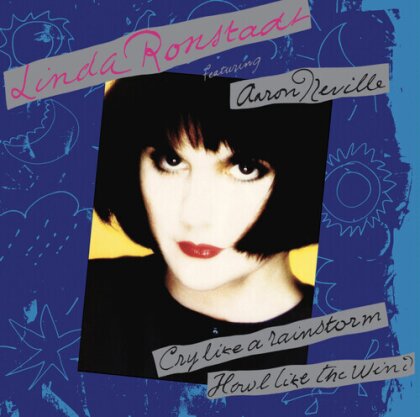 Linda Ronstadt - Cry Like A Rainstorm Howl Like The Wind (2024 Reissue, Iconic Artist Group, Black Vinyl, 140 Gramm, Anniversary Edition, LP)