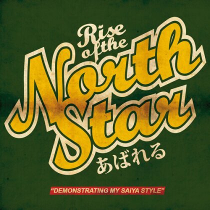 Rise Of The Northstar - Demonstrating My Saiya Style (LP)