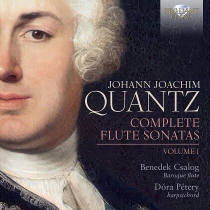 Johann Joachim Quantz (1697-1773), Benedek Csalog & Dóra Pétery - Complete Flute Sonatas, Volume 1