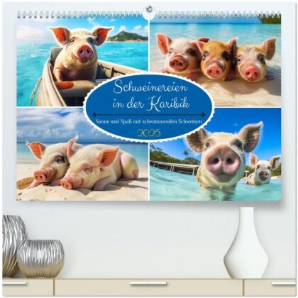 Schweinereien in der Karibik. Sonne und Spaß mit schwimmenden Schweinen (hochwertiger Premium Wandkalender 2025 DIN A2 quer) - Kunstdruck in Hochglanz