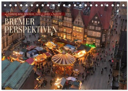 Bremer Perspektiven (Tischkalender 2025 DIN A5 quer) - CALVENDO Monatskalender