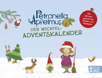 Petronella Apfelmus - Der Wichtel-Adventskalender