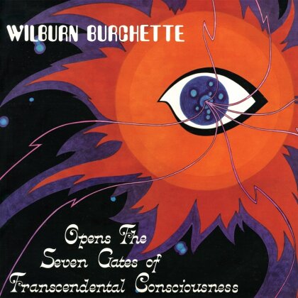 Master Wilburn Burchette - Opens The Seven Gates Of Transcendental Consciousness (Colored, LP)