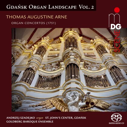 Thomas Augustine Arne (1710-1778), Andrzej Szadejko & Goldberg Baroque Ensemble - Gdansk Organ Landscape Vol.2 (Hybrid SACD)