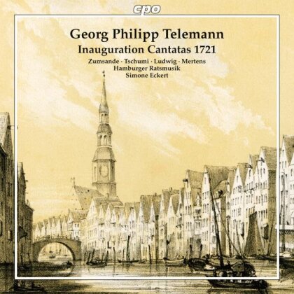 Georg Philipp Telemann (1681-1767), Simone Eckert, Hanna Zumsande, Geneviève Tschumi & Hamburger Ratsmusik - Inauguration Cantatas 1721, Fantasias