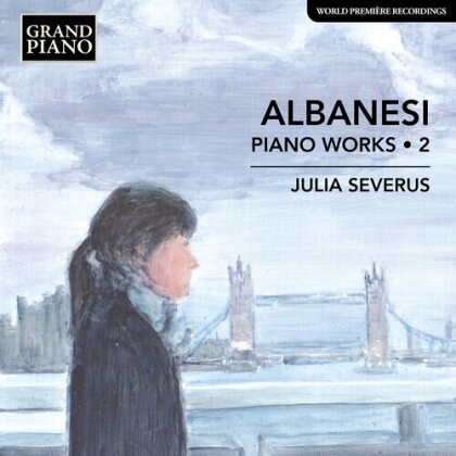 Carlo Albanesi & Julia Severus - Piano Works, Vol. 2