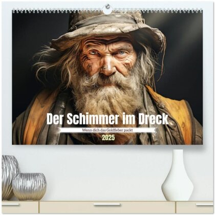 Der Schimmer im Dreck (hochwertiger Premium Wandkalender 2025 DIN A2 quer) - Kunstdruck in Hochglanz