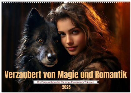 Verzaubert von Magie und Romantik (Wandkalender 2025 DIN A2 quer) - CALVENDO Monatskalender