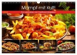 Mampf mit Kult! - Für Liebhaber von Fastfood-Klassikern (Wandkalender 2025 DIN A3 quer), CALVENDO Monatskalender