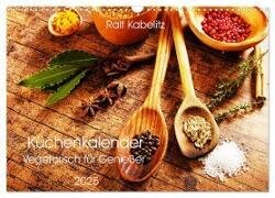 Küchenkalender Vegetarisch für Genießer 2025 (Wandkalender 2025 DIN A3 quer) - CALVENDO Monatskalender