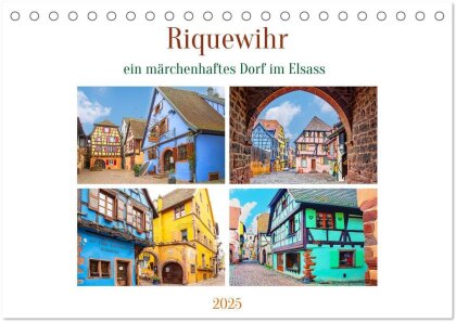 Riquewihr - ein märchenhaftes Dorf im Elsass (Tischkalender 2025 DIN A5 quer), CALVENDO Monatskalender