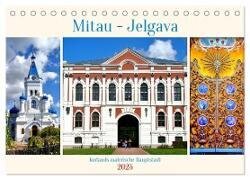 Mitau-Jelgava - Kurlands malerische Hauptstadt (Tischkalender 2025 DIN A5 quer), CALVENDO Monatskalender